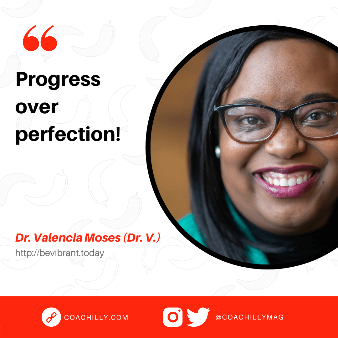 “Progress Over Perfection” – Dr. V on Building A Coaching Business