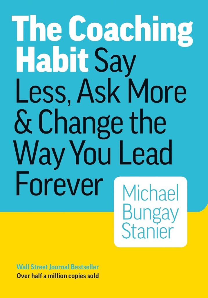 Books for coaches: The Coaching Habit